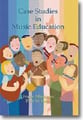 Case Studies in Music Education book cover